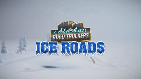 Alaskan Road Truckers - Official Ice Roads Expansion Launch Trailer (Ft. Lisa Kelly)