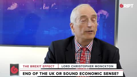 Lord Christopher Monckton: Why Brexit Will Benefit Britain
