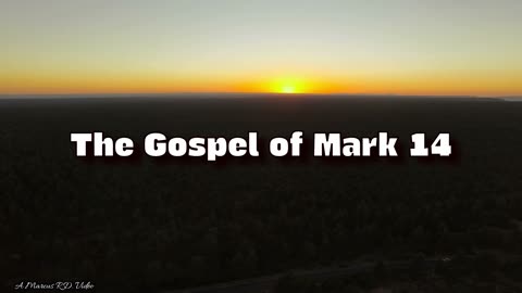 The Gospel of Mark 14