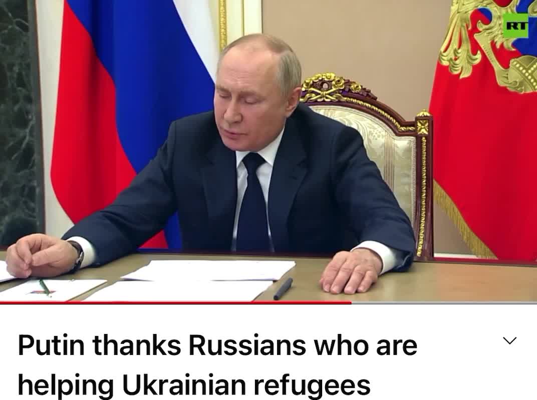 Putin Thanks Russians who are helping Ukrainian refugees