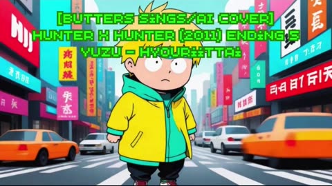 [Butters sings/AI Cover] Hunter x Hunter 2011 Ending 5 YUZU (ゆず) - Hyouriittai (表裏一体)