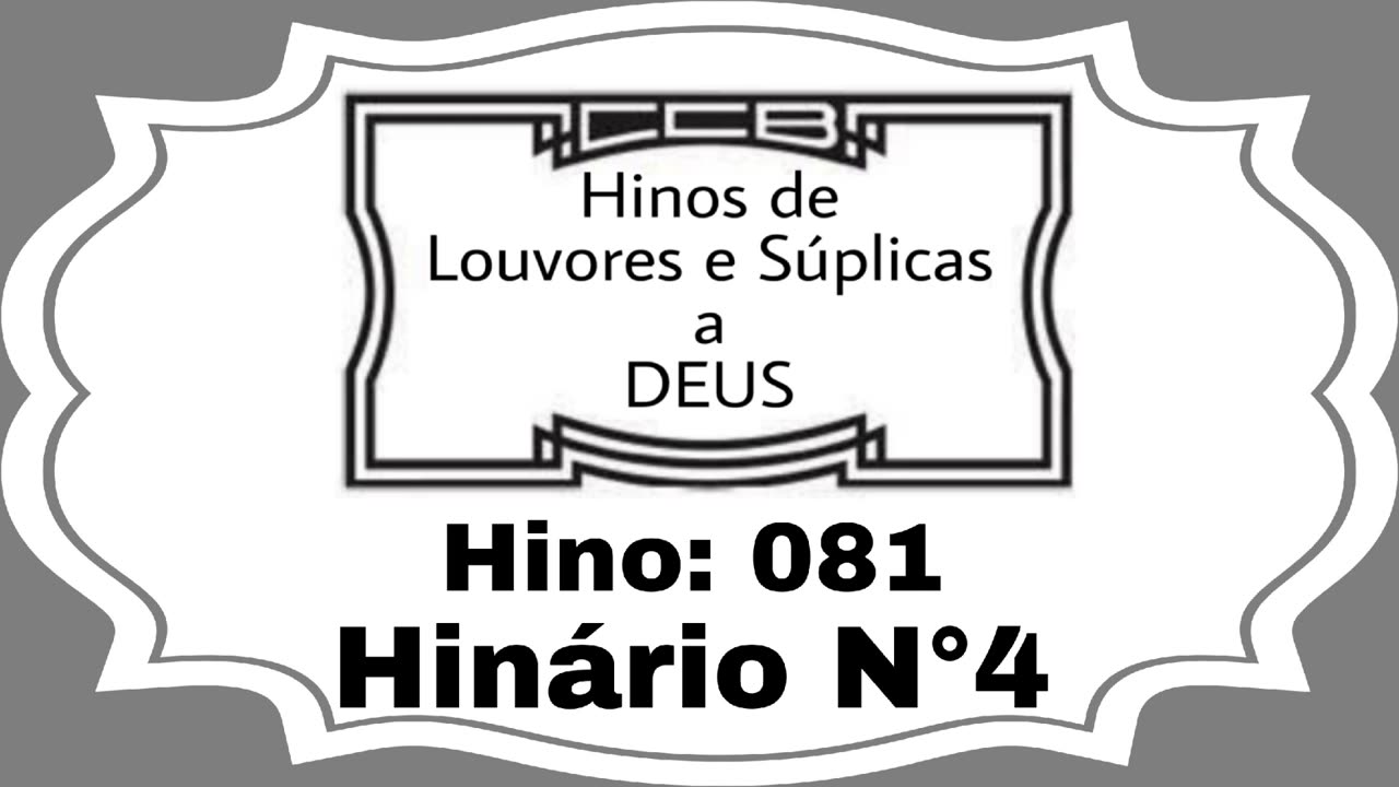 Hino: 081 - Hinário N°4