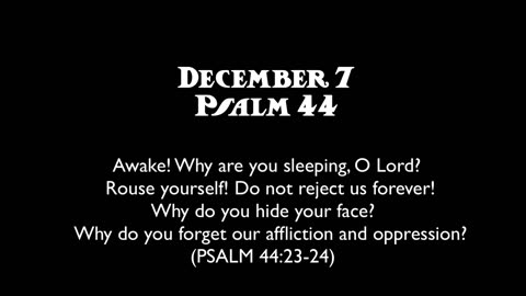 Advent Devotions on the Psalms: December 7, Psalm 44