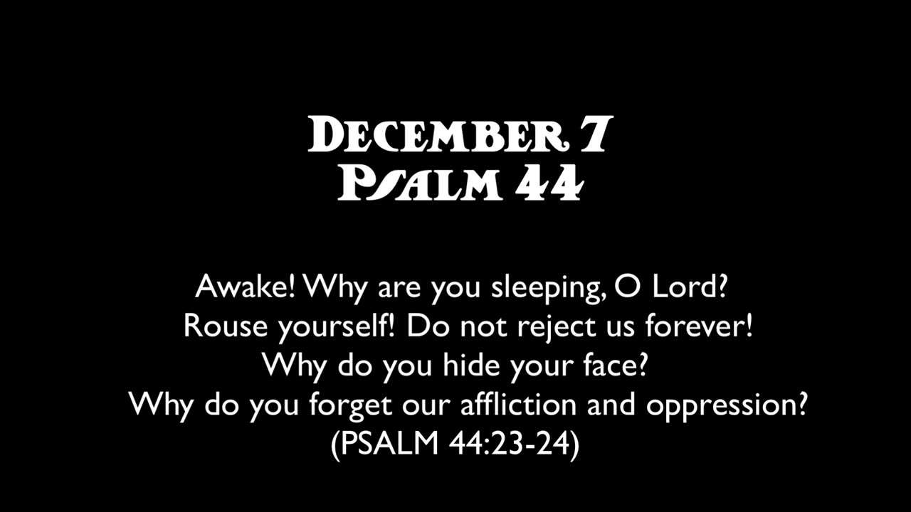 Advent Devotions on the Psalms: December 7, Psalm 44