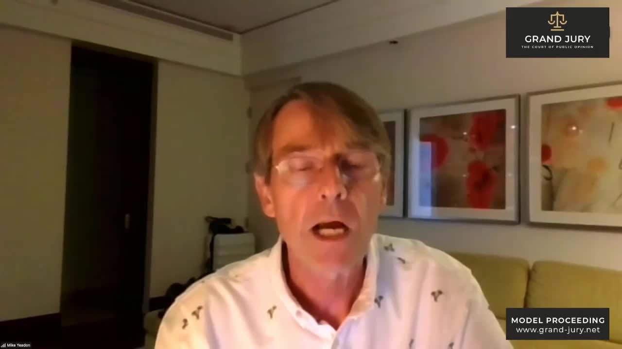 Dr Mike Yeadon Giving Evidence To Grand Jury - Day 4 - Feb 19th 2022