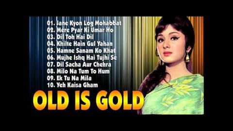 Old is gold, Hindi old Songs - The legends of Bollywood