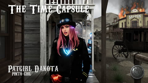 Patgirl Dakota - CHPT III - The Time Capsule - Official