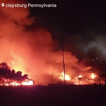 🚨BREAKING: Firefighters are battling a Massive fire with Multiple Explosions #Claysburg