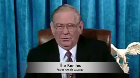 The Kenites - Arnold Murray, Shepherd's Chapel (Audio)