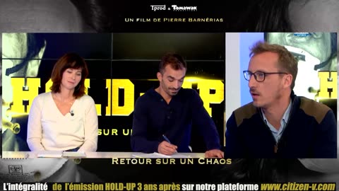 Épisode 3 de l'émission Hold-Up 3 ans après La voix de ceux qui n'ont plus rien à perdre