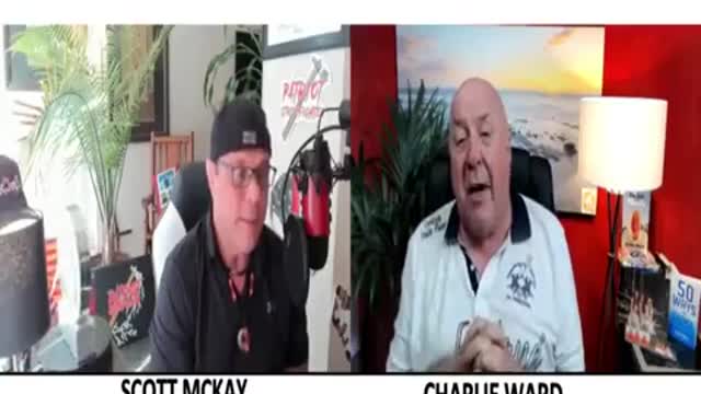 DR. CHARLIE WARD AND PATRIOT STREET FIGHTER SCOTT MC KAY BIG NEWS UPDATES.
