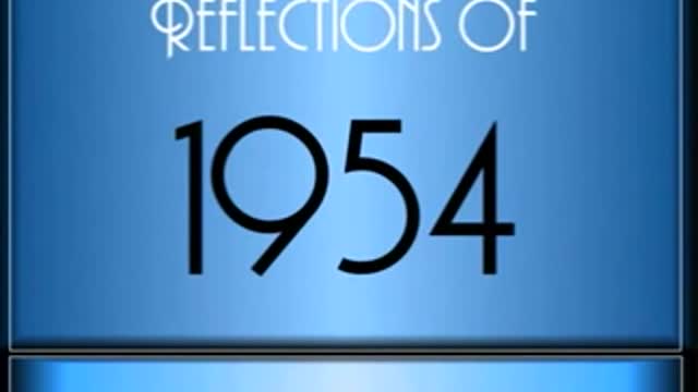 Reflections Of 1954 ♫ ♫ [65 Songs]