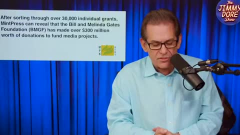 Jimmy Dore Famous Leftist Exposes Gates funding of the Media and BBC