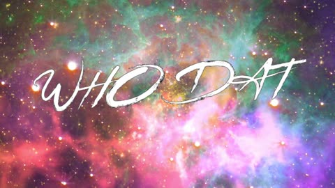 WHO DAT - COMING SOON