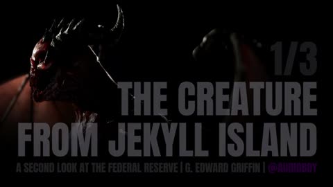 The creature from Jekyll Island