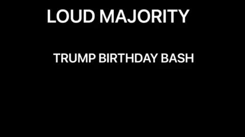Trumps birthday bash with the LOUD MAJORITY #UCNYNEWS