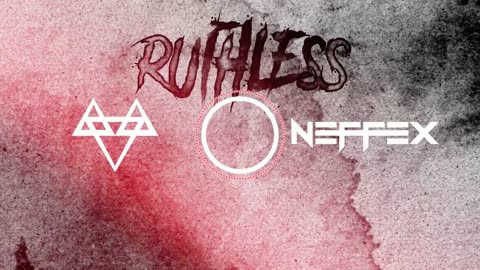 NEFFEX Ruthless