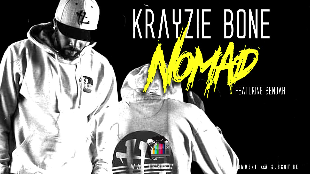 Krayzie Bone - Nomad Ft. Benjah