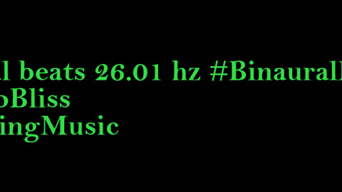 binaural_beats_26.01hz_AudioSphereSonicRelaxation BinauralChakra BinauralRestfulHarmonics