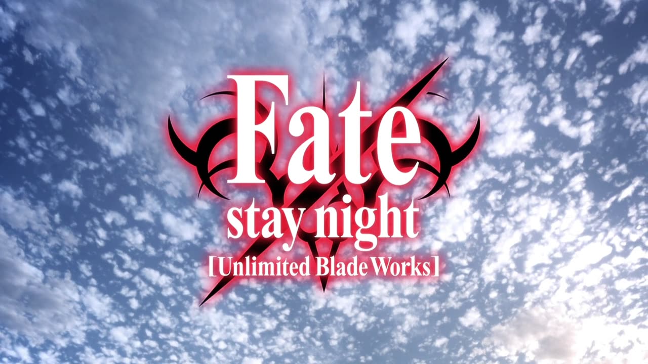 Fate/stay night Unlimited Blade Works All Openings and Endings