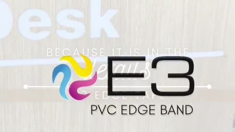 E3 PVC Edge Band: Where Quality Meets Innovation - Digital Showroom