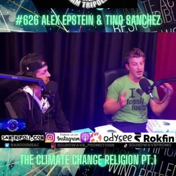 Tin Foil Hat Podcast 626 Alex Epstein and Tino Sanchez PT.1