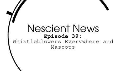 Episode 39: Whistleblowers Everywhere and Mascots