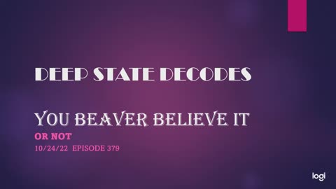 DEEP STATE DECODES 10/24/22 EPISODE 379