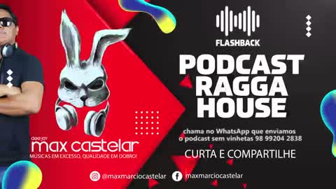 PODCAST RAGGA HOUSE 90 - DJ MAX CASTELAR