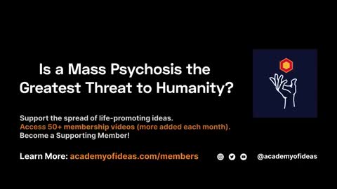 Is Mass Psychosis the Greatest Threat to Humanity?