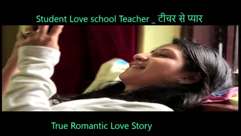 Student Love school Teacher _ टीचर से प्यार _ True Romantic Love Story _ Crime Stories