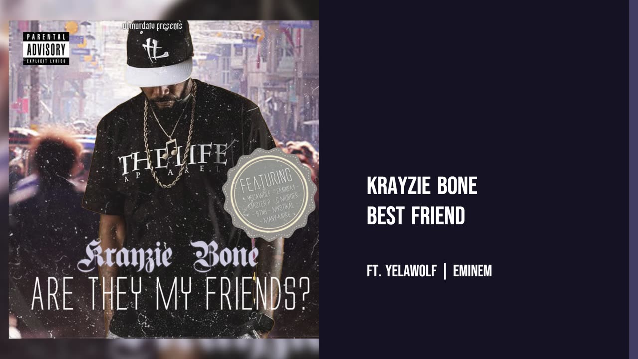 Krayzie Bone - Best Friend Ft. Yelawolf | Eminem