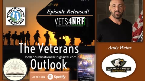 The Veterans Outlook Podcast Featuring Andy Weins (Episode #83).