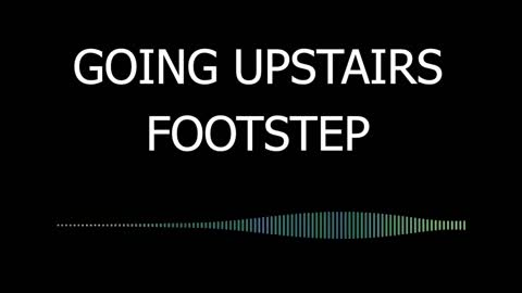 going upstairs sound effect copyright free