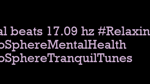 binaural_beats_17.09hz_BinauralMeditativeHarmony BinauralClarity AudioSphereGentleWaves