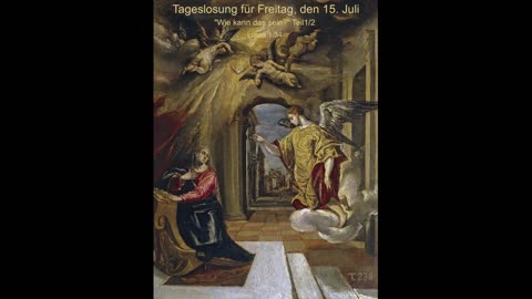 Tageslosung für Freitag, den 15. Juli