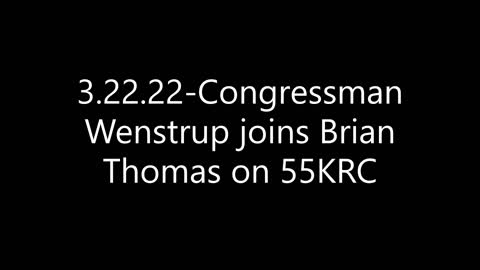 Wenstrup joins Brian Thomas on 55KRC to discuss Ukraine, energy independence, and more