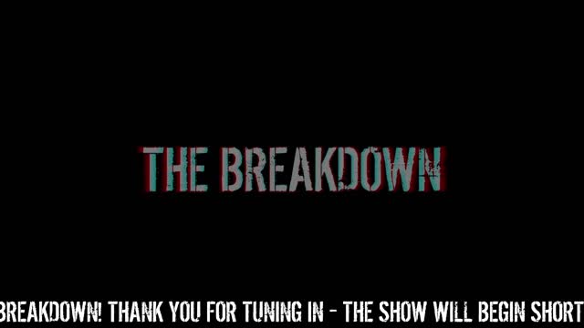 The Breakdown Episode #127: Tuesday News