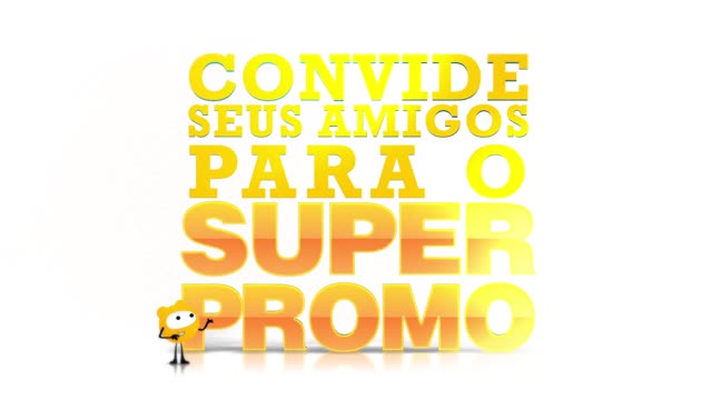 Convide os seus amigos para o SUPER PROMO