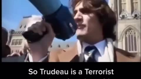 Trudeau - Terrorist by his standards