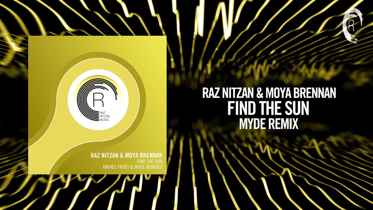Raz Nitzan & Moya Brennan - Find The Sun (Myde Remix)