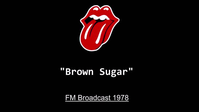 The Rolling Stones - Brown Sugar (Live in New Jersey 1978) FM Broadcast