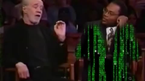 George Carlin talking to the "Matrix"