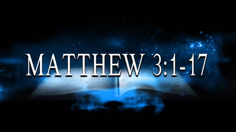 Matthew 3:1-17