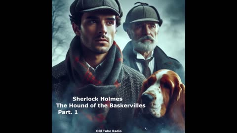 Sherlock Holmes The Hound of the Baskervilles Part. 1. BBC RADIO DRAMA