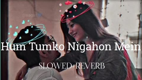 ||Hum Tumko nighahon me|| Love video New lofi song #lofi #love #tranding