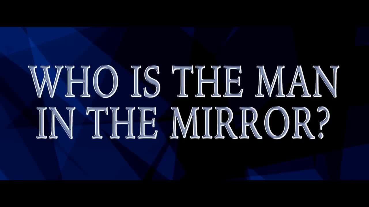 Who is the Man in the Mirror?