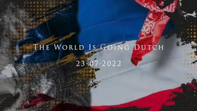 Watch: A call for international protest in support of the Dutch on July 23, 2022.