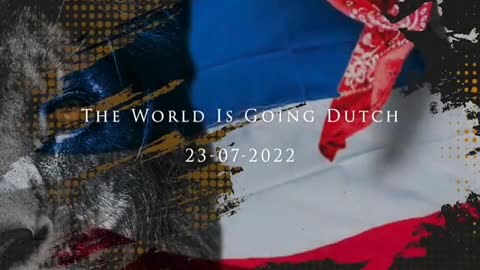 Watch: A call for international protest in support of the Dutch on July 23, 2022.