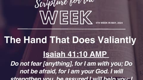 SCRIPTURE FOR THE WEEK || 4TH WEEK IN MAY, 2024